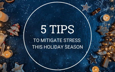 5 Tips to Mitigate Stress This Holiday Season