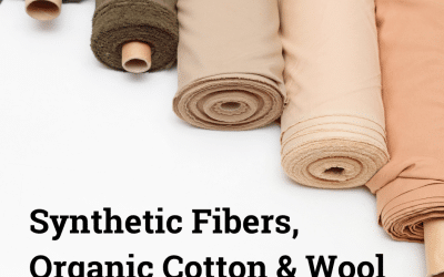 Synthetic Fibers, Organic Cotton & Wool