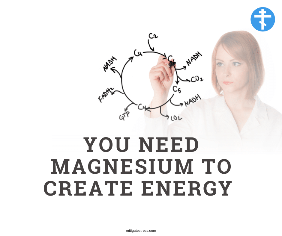 You Need Magnesium to Create Energy