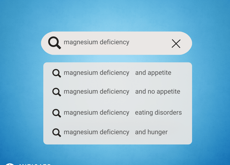 Magnesium Deficiency and Loss of Appetite