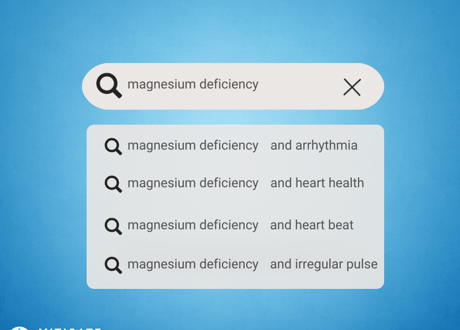 Irregular Heartbeat and Arrhythmia: The Unseen Link with Magnesium Deficiency